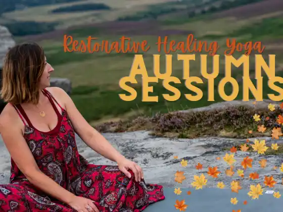 Yoga curativo restaurativo: sesiones de otoño (serie de 6 semanas)